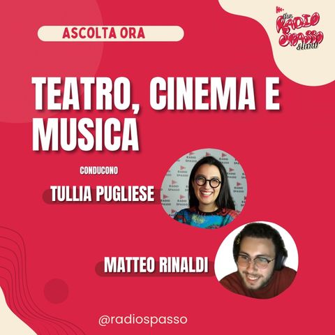 Teatro, Cinema e Musica