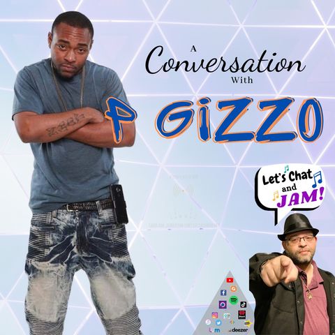 A Conversation With P Gizzo