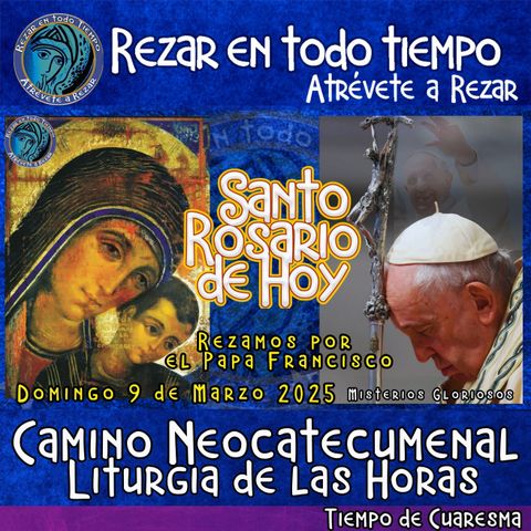 SANTO ROSARIO DE HOY, DOMINGO 9 DE MARZO 2025 🌹 MISTERIOS GLORIOSOS.🌹 Rezar en todo tiempo - REZAMOS POR EL PAPA FRANCISCO🙏