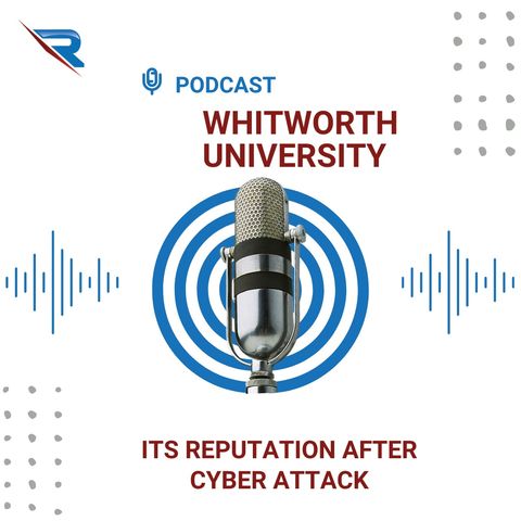 Whitworth University’s Reputation After Cyber Attack