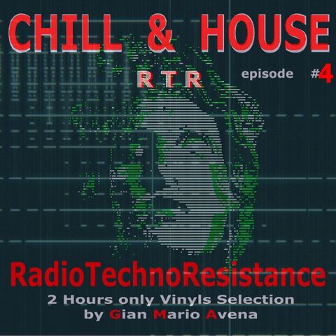 Chill & HOUSE - episode #4 - House Music Story