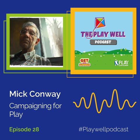 28: Campaigning For Play