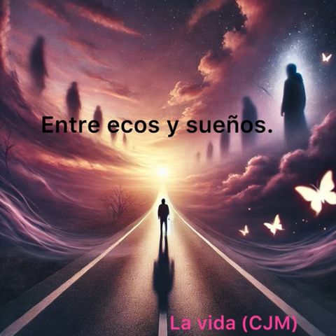 Entre ecos y sueños