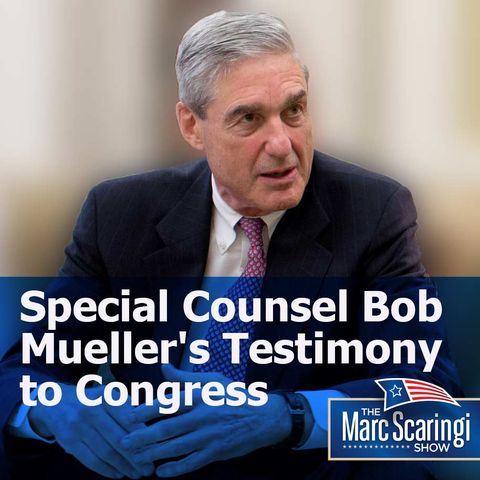 2019-07-29 TMSS - Special Counsel Bob Muller's Testimony to Congress.