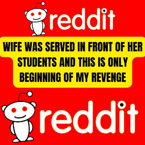 Wife Was Served In Front Of Her Students And This Is Only Beginning Of My Revenge