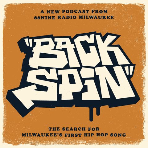 New podcast 'Backspin: The Search for Milwaukee’s First Hip-Hop Song' launches July 15
