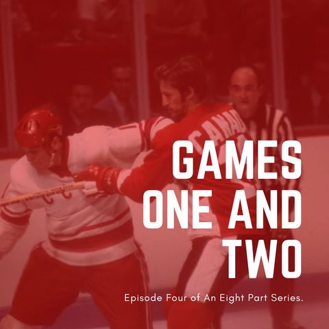 The Summit Series: Games One And Two