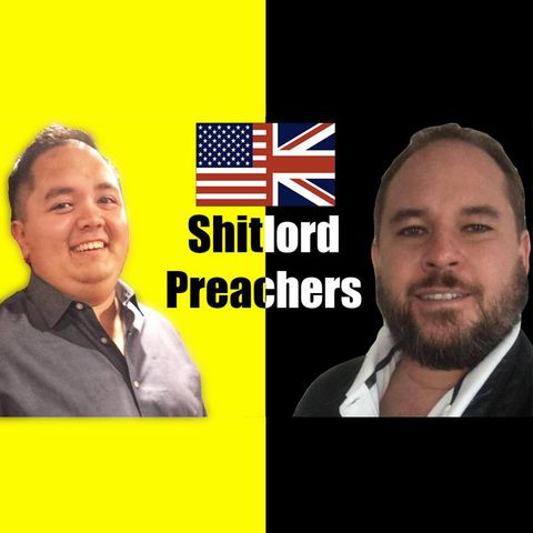 Shitlord Preachers #32 "The News and Andrew Yang"