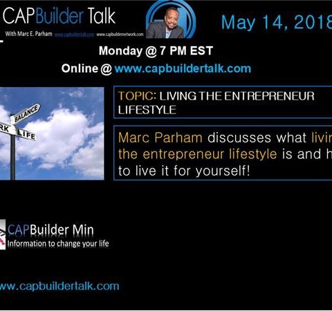 CAPBuilder Talk  - Living the entrepreneurship lifestyle