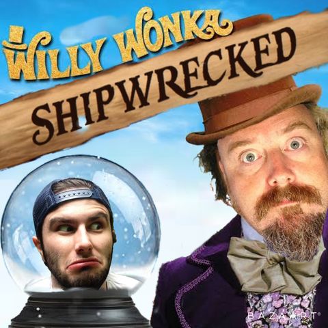 10 shipwrecked - willy wonka