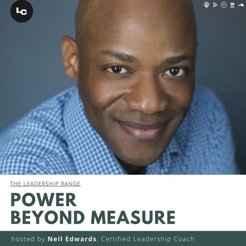Power Beyond Measure (w/ Neil Edwards)