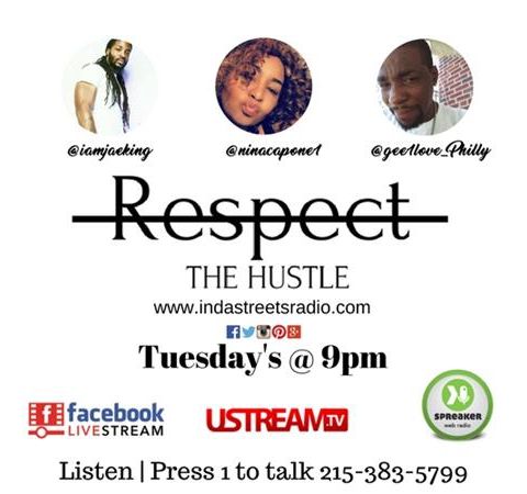 Respect The Hustle- People Empowerment Show After Labor Day! 215-383-5799
