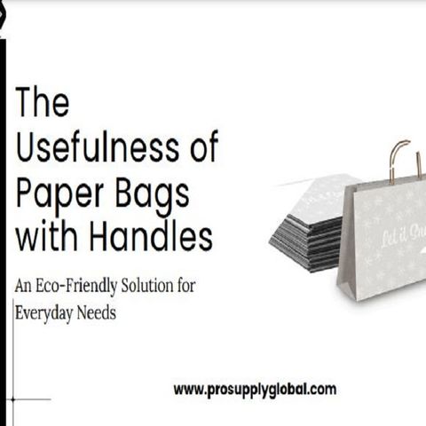 How Useful Are Paper Bags with Handles