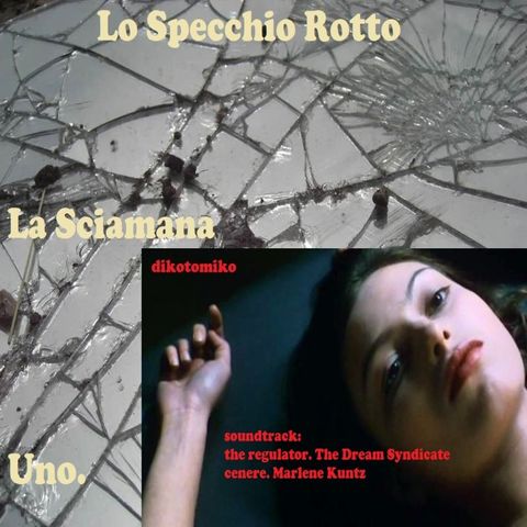 Lo specchio rotto - La Sciamana (Szamanka) - 03/11/2022