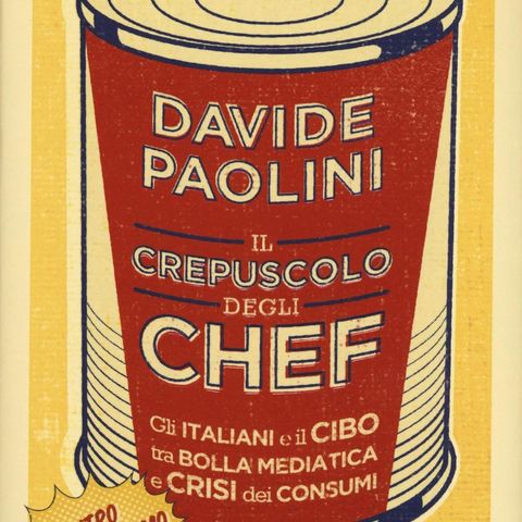 Davide Paolini "Il crepuscolo degli chef"
