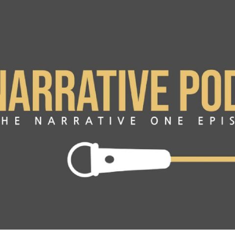 Episode 397- The Narrative Podcast