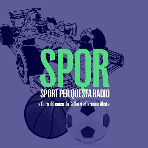 SPQR Sport per questa Radio - Leonardo Gallozzi e Carmine Abate del 17 Ottobre 2023