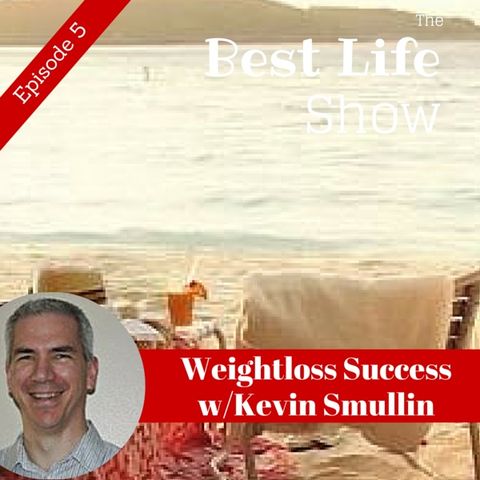 Weightloss Sucess with Kevin Smullin