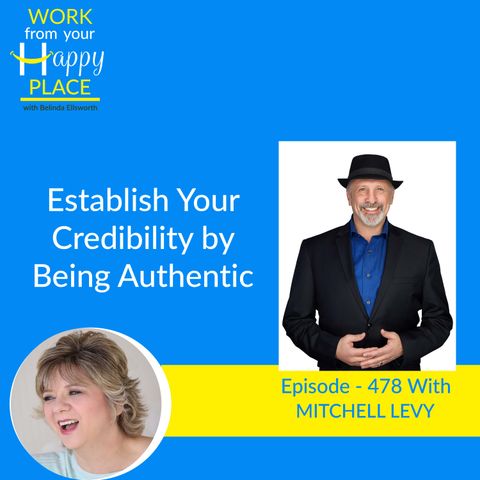 Establish Your Credibility by Being Authentic with Mitchell Levy