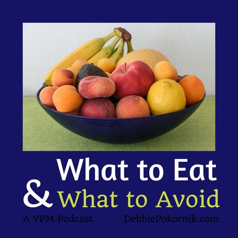 What to Eat & What to Avoid