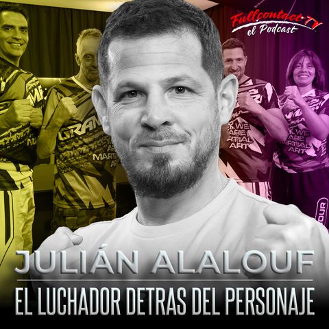 El LUCHADOR detrás del PERSONAJE | SIPALKI con JULIAN ALALOUF