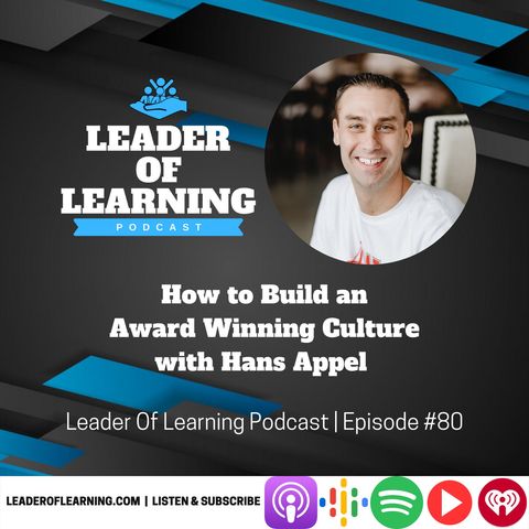 How to Build an Award Winning Culture with Hans Appel