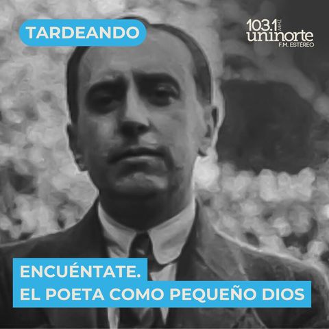 Encuéntate :: El Poeta como Pequeño Dios: La Revolución Creacionista de Vicente Huidobro