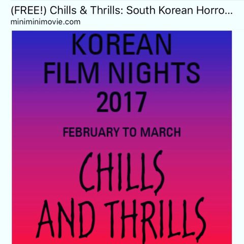 EPISODE TWELVE: "Chills & Thrills" FREE Film Season at the Korean Cultural Centre, London