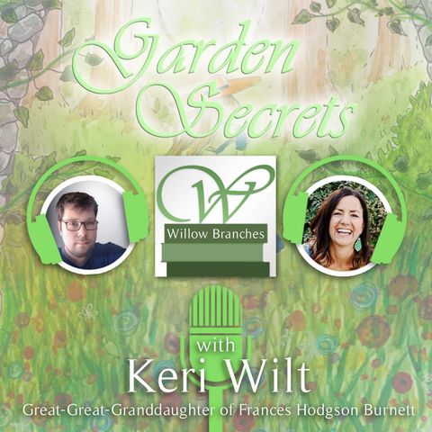 *Willow Branches* | Garden Secrets with Keri Wilt