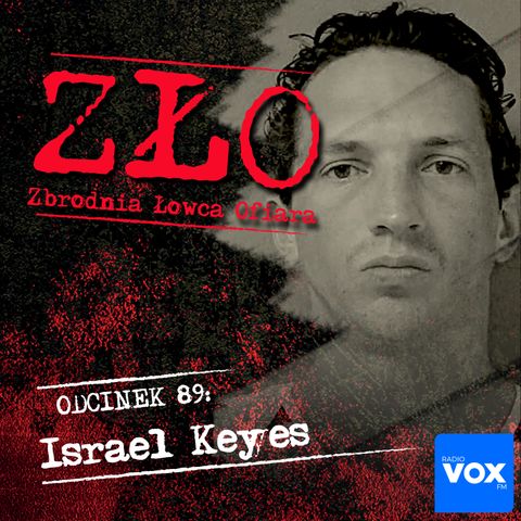 Israel Keyes. ZŁO - Zbrodnia Łowca Ofiara