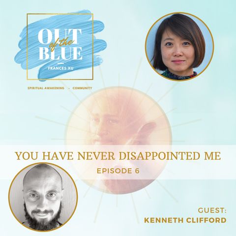 Episode #6 - You Have Never Disappointed Me
