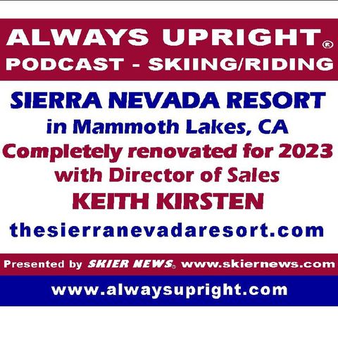Episode 1 - Always Upright - Sierra Nevada Resort