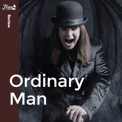 Album Review #48: Ozzy Osbourne - Ordinary Man