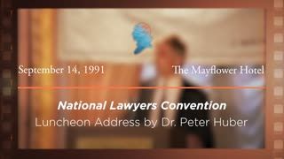 Luncheon Address by Dr. Peter Huber [Archive Collection]