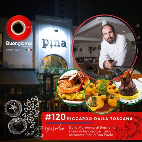 #120 Dalla Maremma al Brasile: la storia di Riccardo e il suo ristorante Pina a San  Paolo