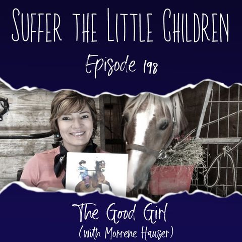 Episode 198: The Good Girl (with Morrene Hauser)