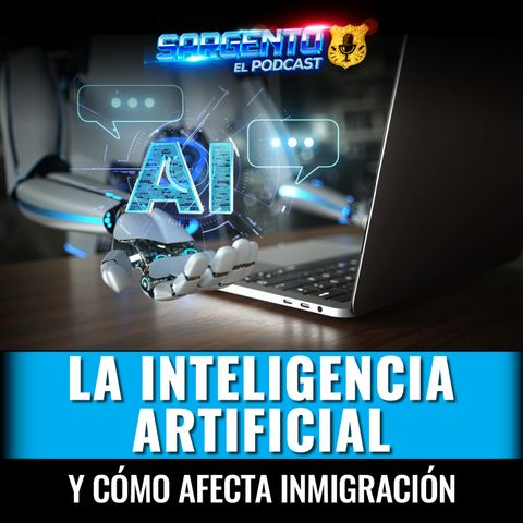 Inteligencia artificial y cómo afecta immigración