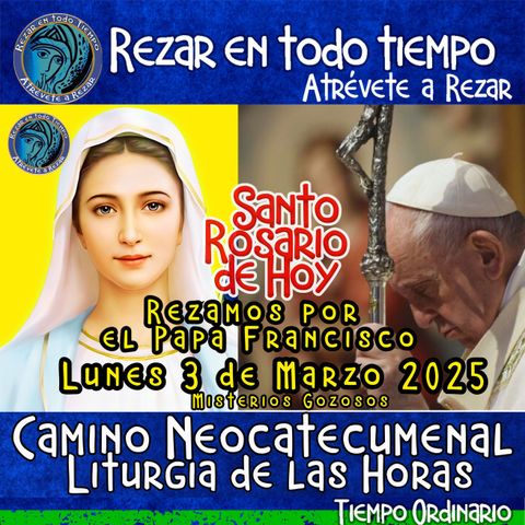 💚Santo Rosario de hoy LUNES 3 DE MARZO 2025 🌹 MISTERIOS GOZOSOS. Rosario a la Virgen María.