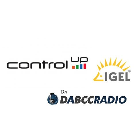 ControlUp and IGEL Together! with Barry Flanagan and Trentent Tye – Episode 318