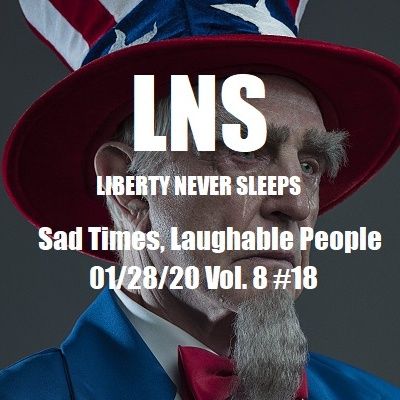 Sad Times, Laughable People 01/28/20 Vol. 8 #18