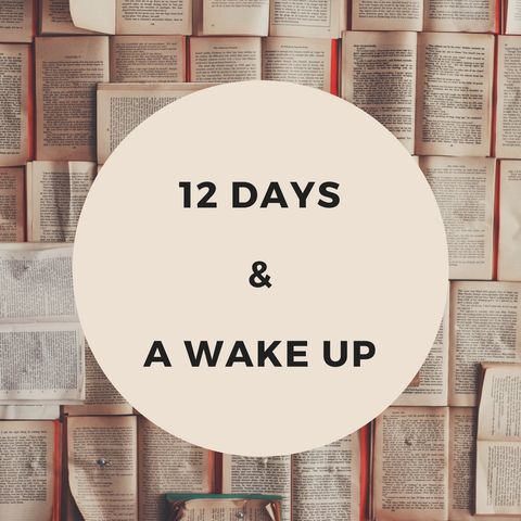 12 Days & A Wake Up - Morning Manna #2572