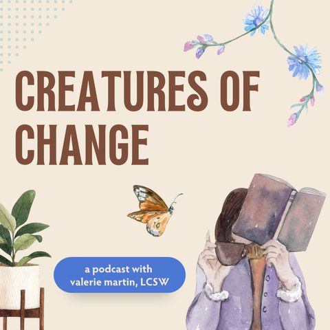 Creatures of Change: Melanie Reese on Expanding Perspectives with Religion, Healing Chronic Illness, and More