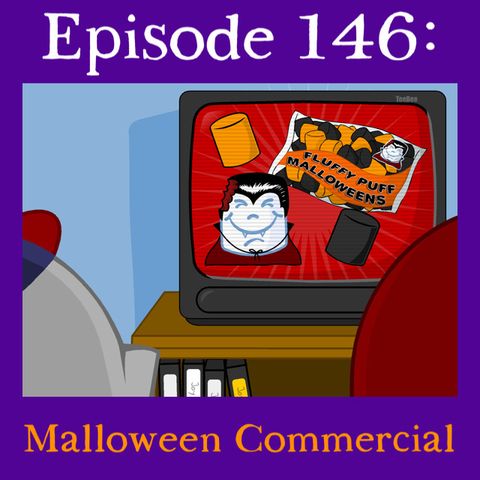 146: Malloween Commercial