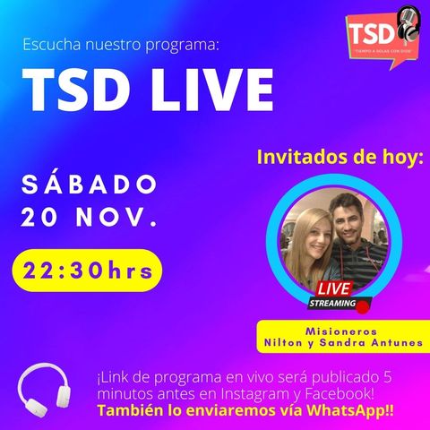 PROGRAMA TSD LIVE - 20 NOV