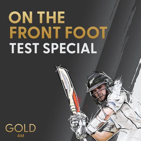On the Front Foot - Test Special Day 1