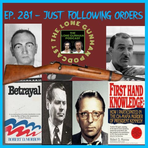 JFK Assassination - Ep. 281 - Just Following Orders