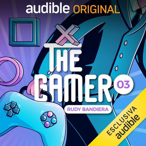 The Gamer. Fare il gamer di mestiere - Rudy Bandiera