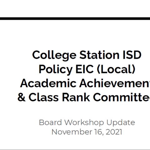 College Station ISD board members are told more time is needed by an advisory committee on high school grading and class rank policy