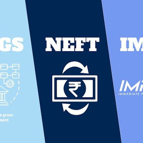 Difference between RTGS, NEFT and IMPS
