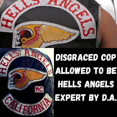 Disgraced Cop Allowed in Court as Hells Angels Expert Witness